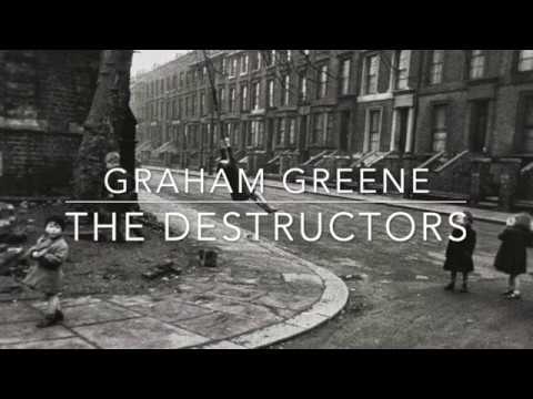 The Destructors by Graham Greene (1 of 4)