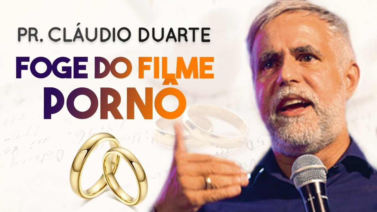 Pastor Cláudio Duarte - O Filme P0RNÔ vai acabar com seu CASAMENTO | Palavras de Fé