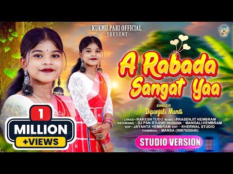 A RABADA SANGAT YAA || NEW SANTALI STUDIO VERSION SONG 2025 || DIPANJALI MANDI