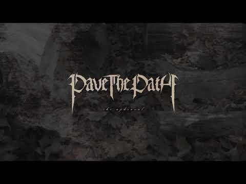 PAVE THE PATH - The Upheaval (Demo 2018)