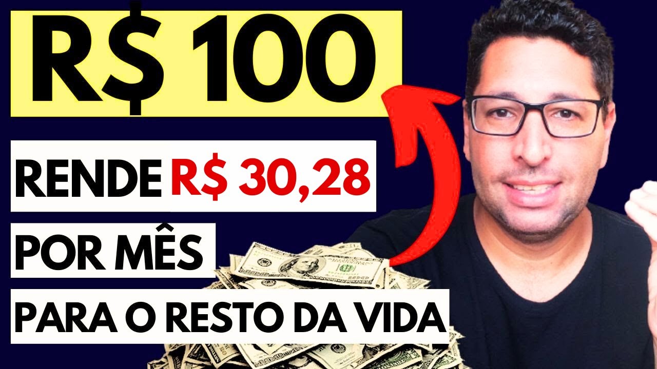 COMO GANHAR R$ 30,28 POR MÊS PARA O RESTO DA VIDA INVESTINDO APENAS R$ 100 POR MÊS