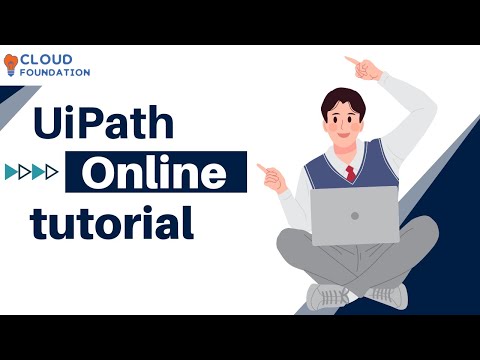 UiPath Training Online | UiPath Courses | UiPath Tutorial for beginners | UiPath | CloudFoundation