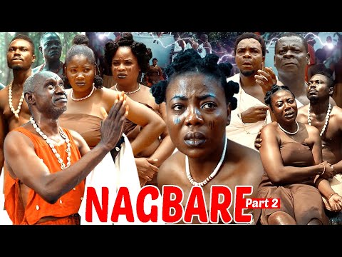 NAGBARE [PART 2] final - LATEST BENIN MOVIES 2025