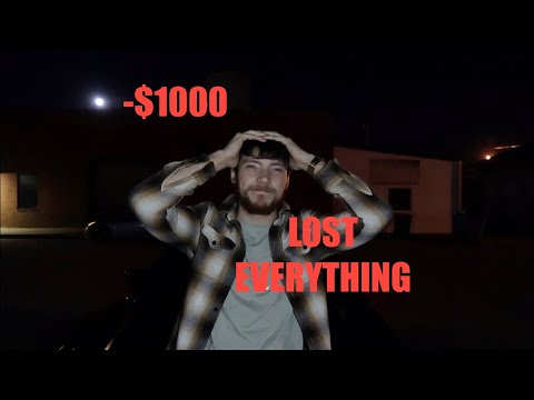 I Lost over $1000