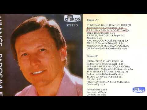 Milance Radosavljevic - Za ljubav sam mladost dao - (Audio 1978)