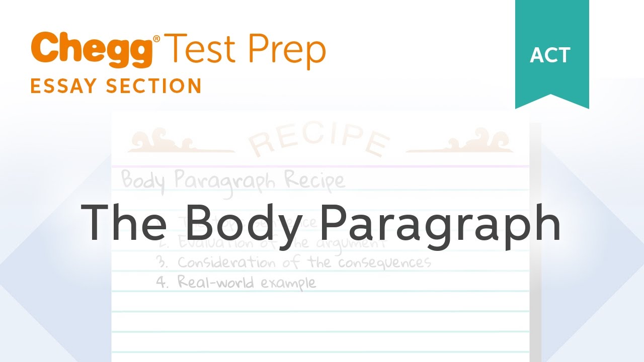 ACT Essay: The Body Paragraphs - Chegg Test Prep