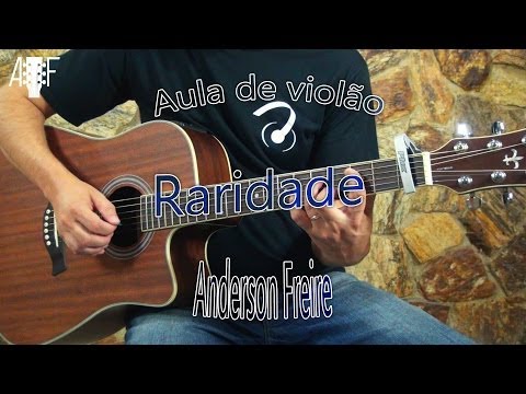 Raridade - Anderson Freire - Aula de violão gospel