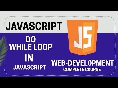 Do While Loop Episode 12 Javascript Complete Course