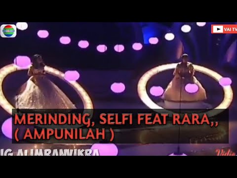 Duet selfi lida feat rara lida, " AMPUNILAH "