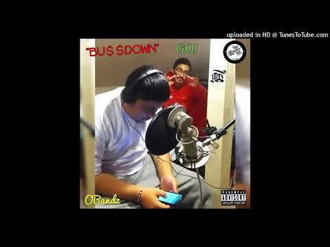 "Bu$$down" By OBandz Feat. GOJ (Official Track)