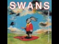 Swans — Miracle of Love