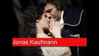 Jonas Kaufmann: Cilèa - Adriana Lecouvreur, &#39;La dolcissima effigie&#39;