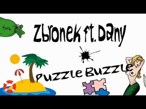 Zbronek ft.dany - PUZZLE BUZZLE