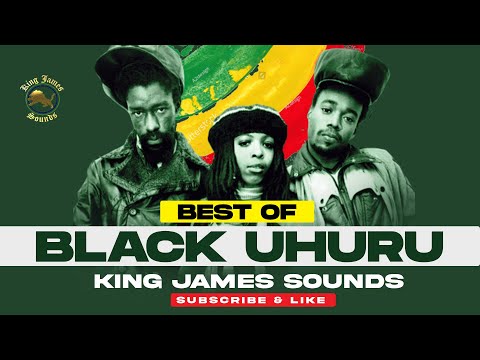 🔥 BEST OF BLACK UHURU - KING JAMES {GUESS WHO'S COMING TO DINNER, SHINE EYE GAL, ANTHEM, RENT MAN}