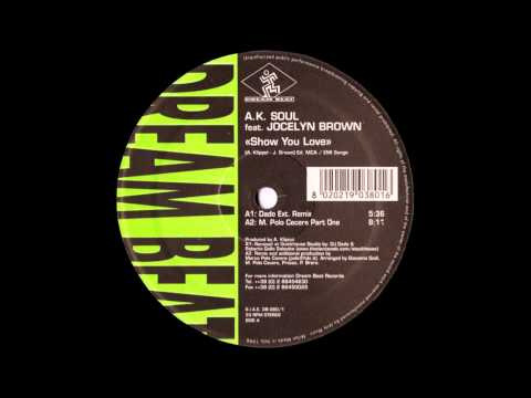 A.K. Soul feat. Jocelyn Brown - Show You Love (M. Polo Cecere Part One) (1998)