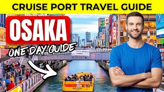 Osaka Japan Cruise Port Guide – Best Way to Experience Japan's Kitchen