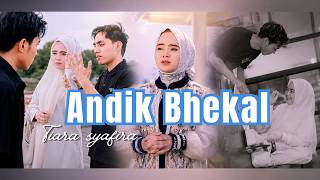 Download lagu ANDIK BHEKAL || TIARA SYAFIRA || KISAH NYATA 2018~2019 mp3