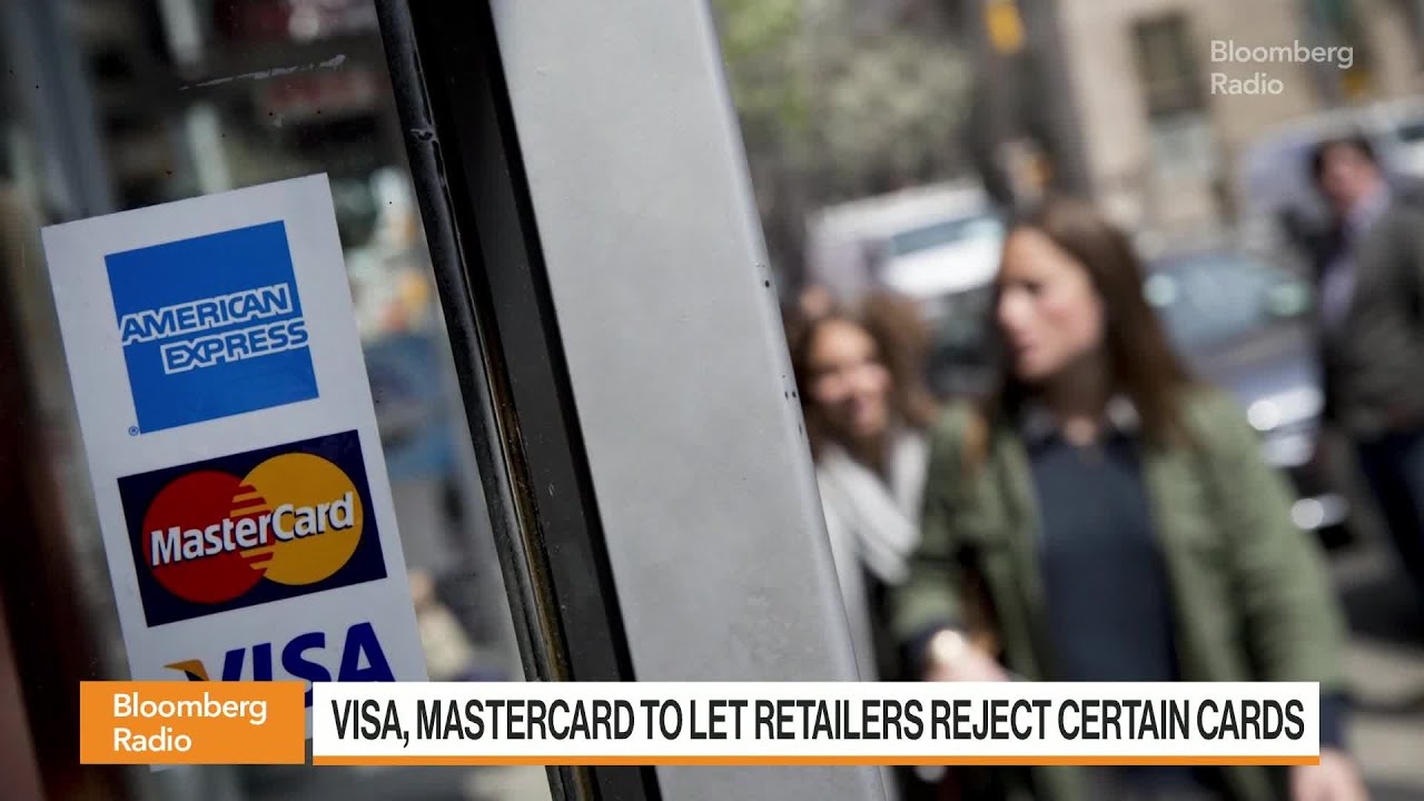 Visa, Mastercard to Cut Fees, Let Retailers Reject Certain Cards