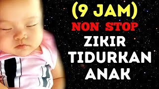 Download lagu (9 JAM) Zikir Dodoi Anak, Zikir Lailahaillallah, Islamic Lullaby, Zikir Tidurkan Anak mp3