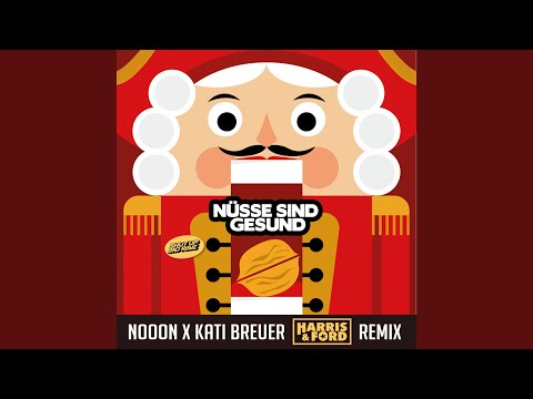 Nüsse Sind Gesund (Harris & Ford Remix Extended)