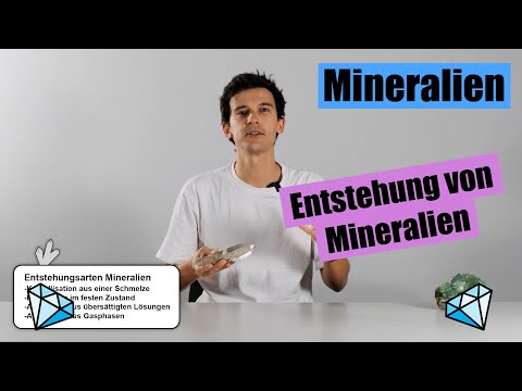 Mineralien 6: Entstehung von Mineralien