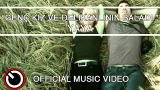 Musik-Video-Miniaturansicht zu Genç Kız ve Delikanlının Baladı Songtext von Yaya
