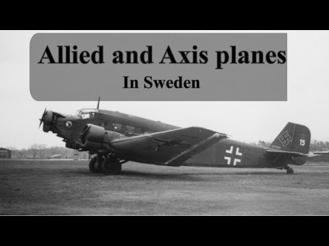 Sweden in World War 2 – Allied and Axis planes in Sweden.