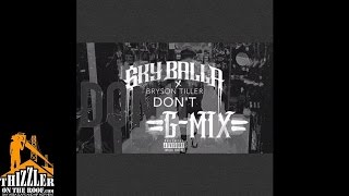 Sky Balla - Don't Remix [Thizzler.com Exclusive]
