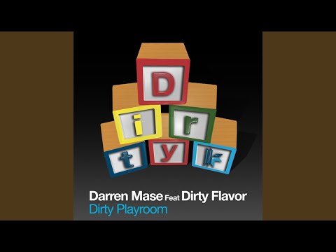 Dirty Playroom (feat. Dirty Flavor) (David Sense Remix)
