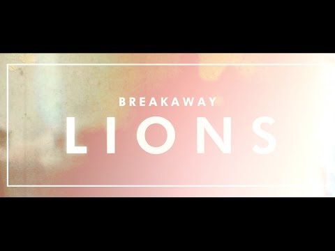 Breakaway - Lions (Lyric Video)