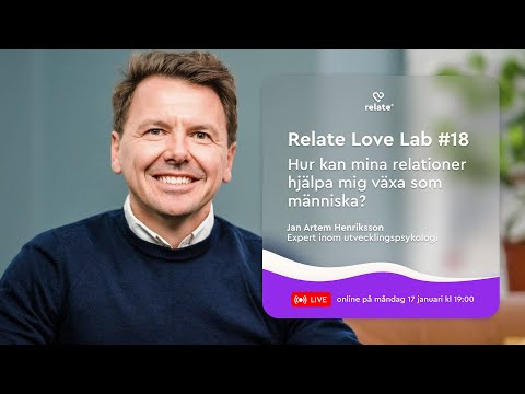 Relate Love Lab #18 – Hur kan mina relationer hjälpa mig att växa som människa?