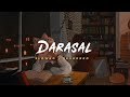 Darasal - Atif Aslam || Slowed Reverbed (Lofi Version)