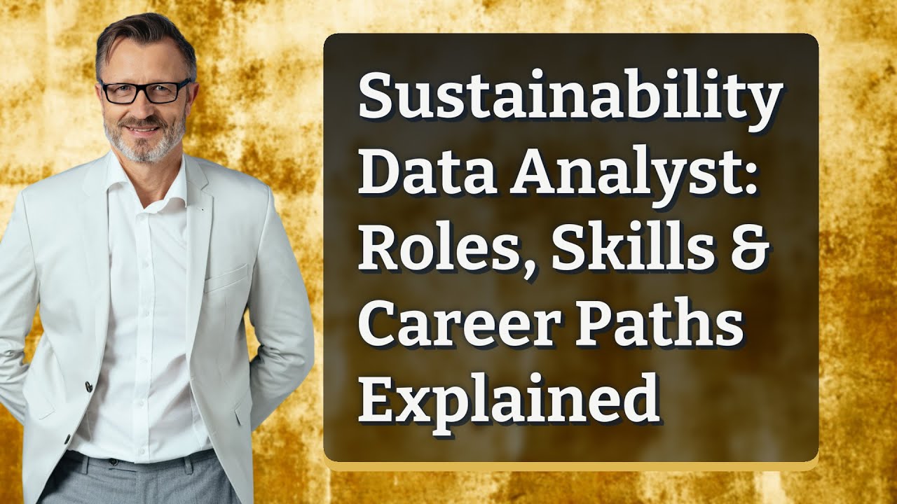 Sustainability Data Analyst: Roles, Skills & Career Paths Explained
