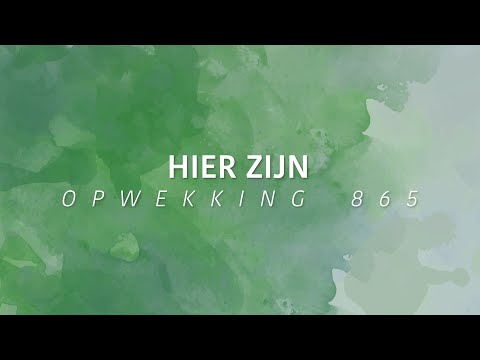 Opwekking 865 - Hier zijn (lyric video)