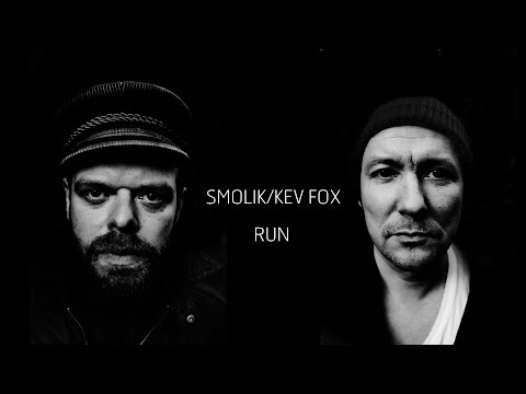 Smolik / Kev Fox - Run (Official Audio)