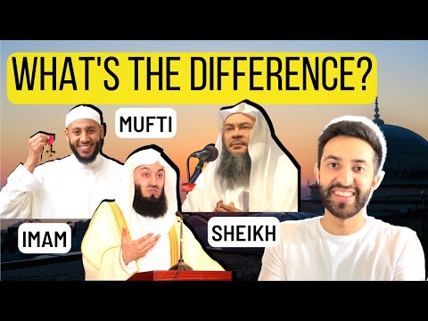 What's the DIFFERENCE between Mufti, Sheikh, Imam & more? #islam