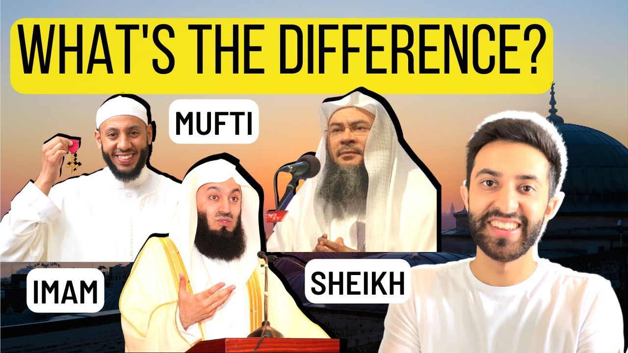 What's the DIFFERENCE between Mufti, Sheikh, Imam & more? #islam