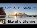 Hike of a Lifetime: Point of the Arches and Shi Shi Beach, WA