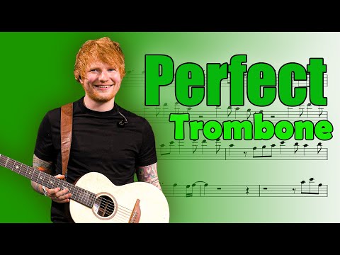 PERFECT - TROMBONE SHEET MUSIC | ASM