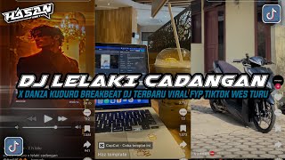 Download lagu DJ LELAKI CADANGAN X DANZA KUDURO BREAKBEAT - EXC [KETUA RISKY DEFAY] GHFFA VIRAL TIKTOK WES TURU mp3