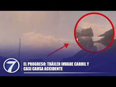 El Progreso: Tráiler invade carril y casi causa accidente