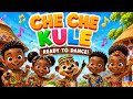 CHE CHE KULE Best Kids Afro Dance Song Fun Learning Video