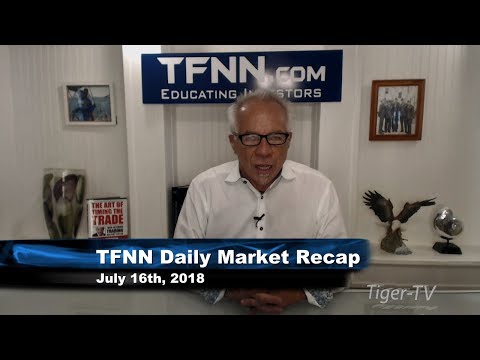 July 16th Daily Market Recap with Tom O'Brien on TFNN