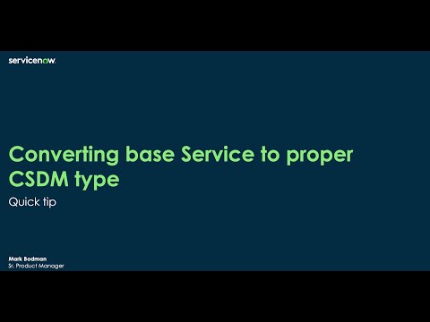 CSDM quick tip: Putting Service into its Proper Class