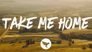 Restless Road & Kane Brown - Take Me Home (Lyr