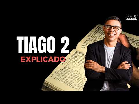 Tiago 2 Estudo: DISCRIMINAÇÃO É PECADO (Bíblia Explicada)