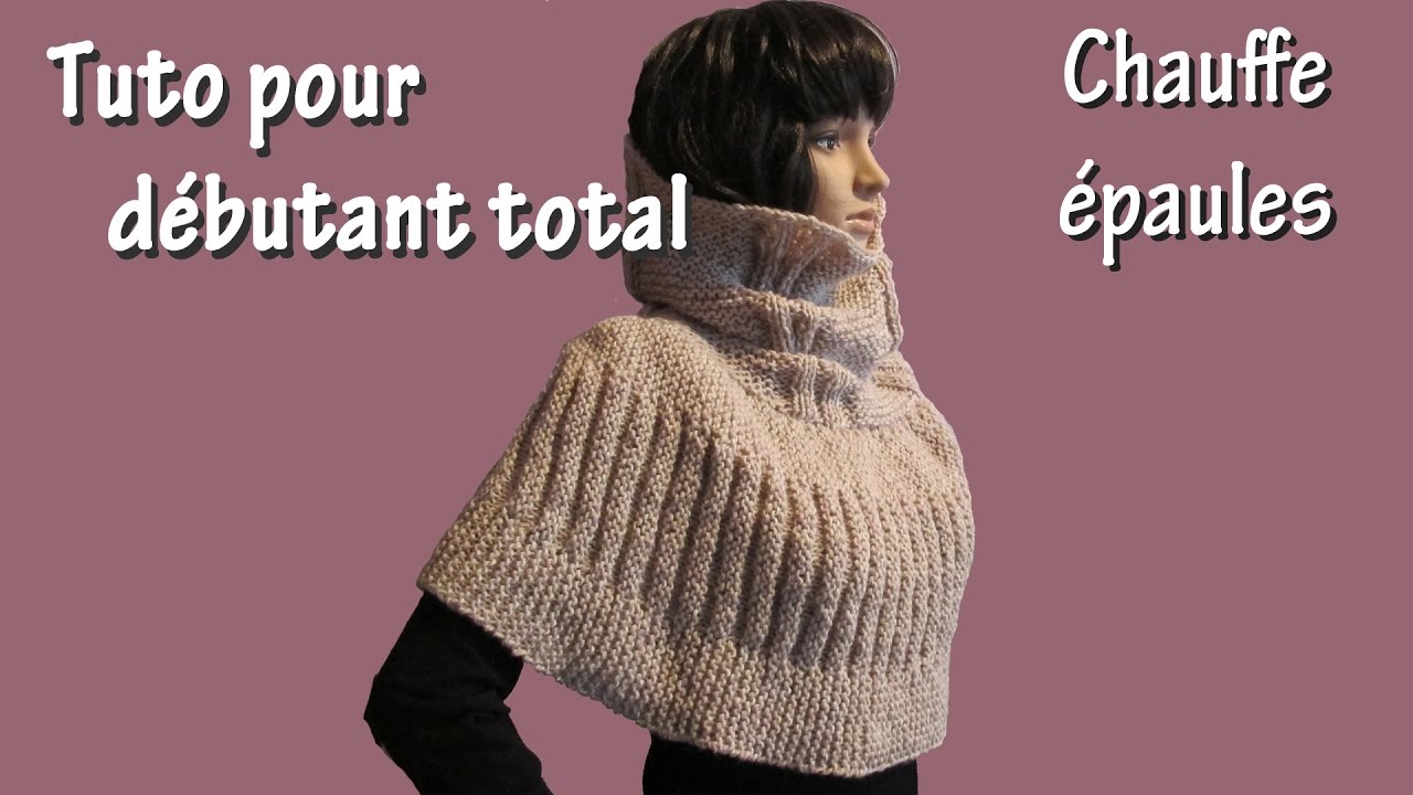 Tuto tricot pour débutant total : Chauffe Epaule au Point de Godron