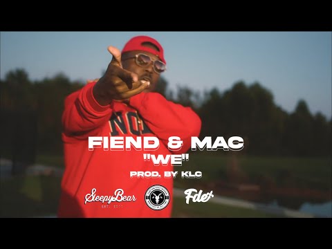 BEHIND THE MUSIC: "WE" FT. FIEND & MAC