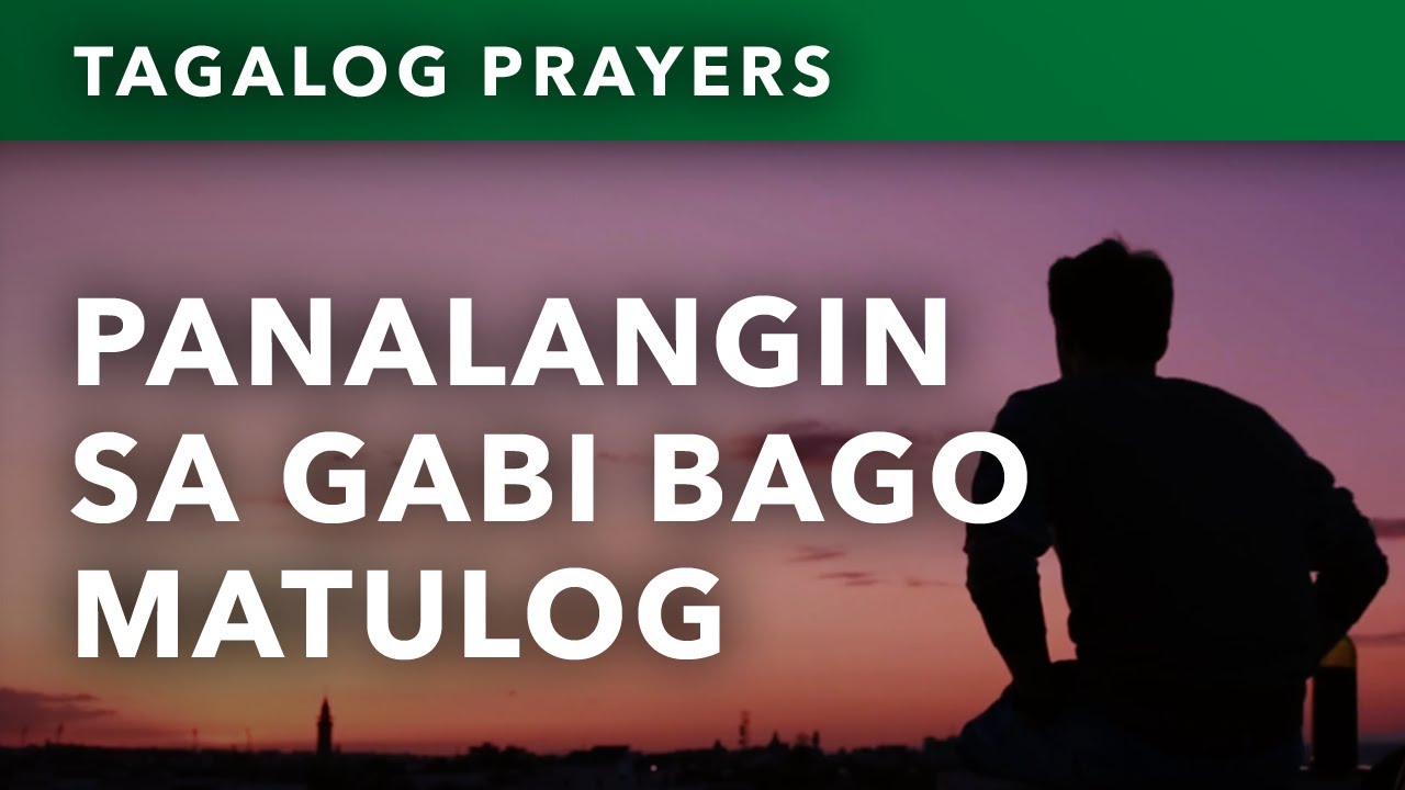 Panalangin sa Gabi Bago Matulog • Tagalog Night Prayer Before Sleeping
