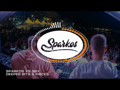 Sparkos vs GBX - Deeper Bits & Pieces